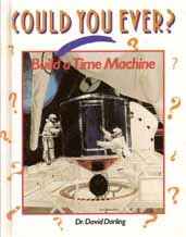 Could You Ever Build a Time Machine book cover
